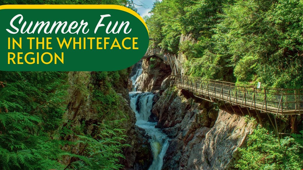 Summer Fun in the Whiteface Region